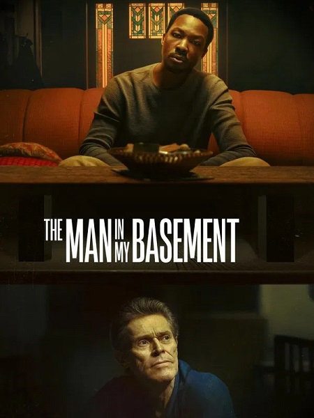 مشاهدة فيلم تحميل The Man in My Basement 2025 مترجم