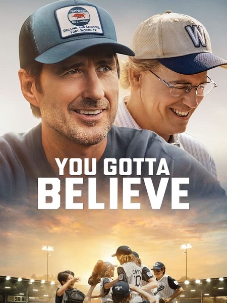 مشاهدة فيلم تحميل You Gotta Believe 2024 مترجم
