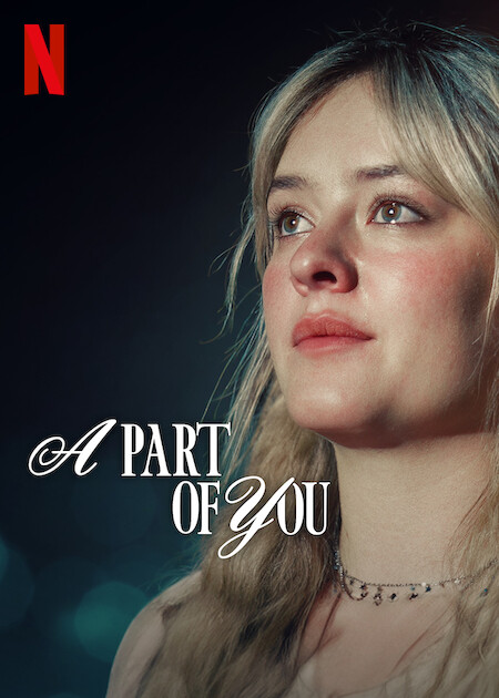 فيلم A Part of You 2024 مترجم حصرى اون لاين  أكثر من سيرفر