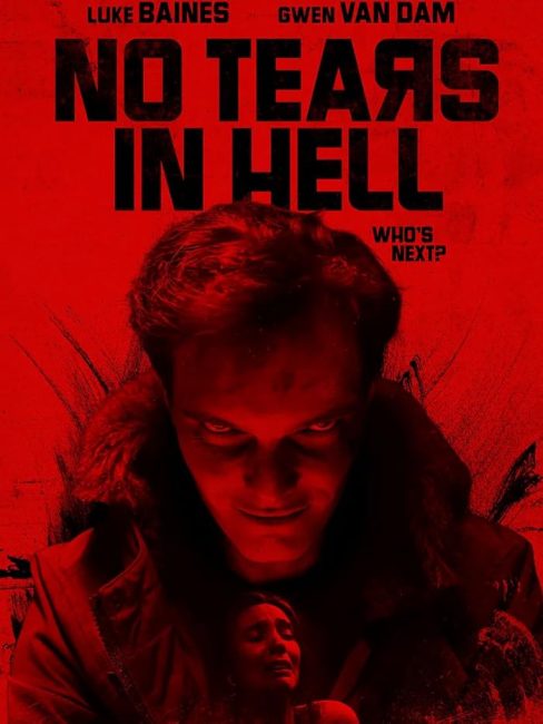 مشاهدة فيلم No Tears in Hell 2025 مترجم