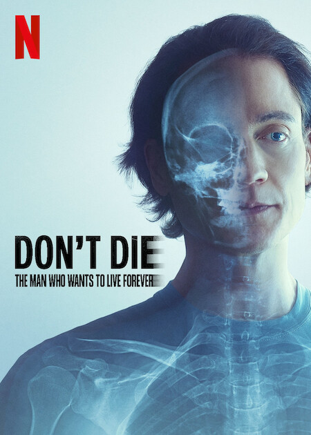 مشاهدة فيلم Don’t Die: The Man Who Wants to Live Forever 2025 مترجم