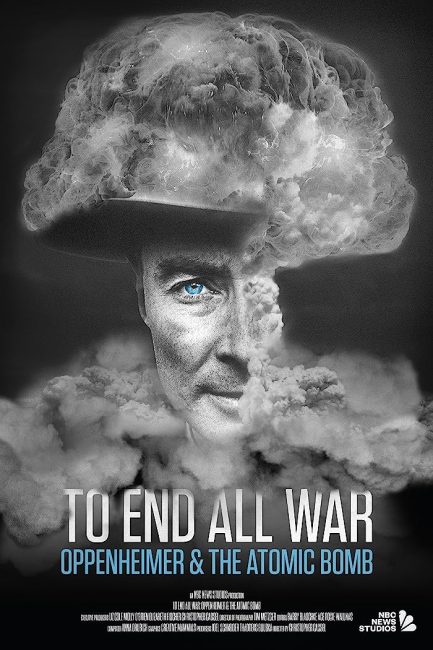 مشاهدة فيلم To End All War: Oppenheimer & the Atomic Bomb 2023 مترجم