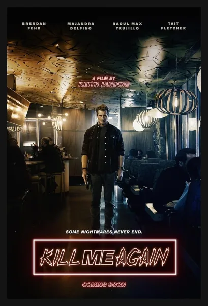 فيلم Kill Me Again 2025 مترجم