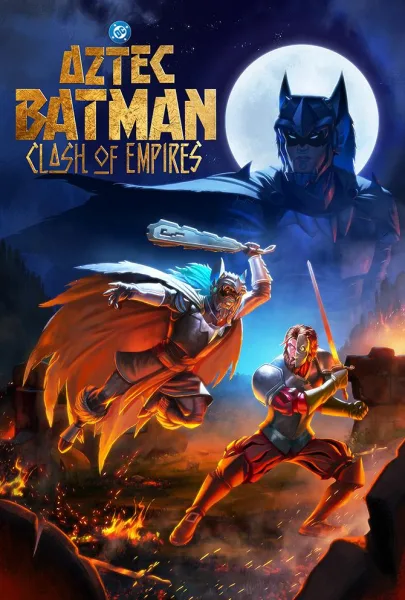 فيلم Batman Azteca: Choque De Imperios 2025 مترجم