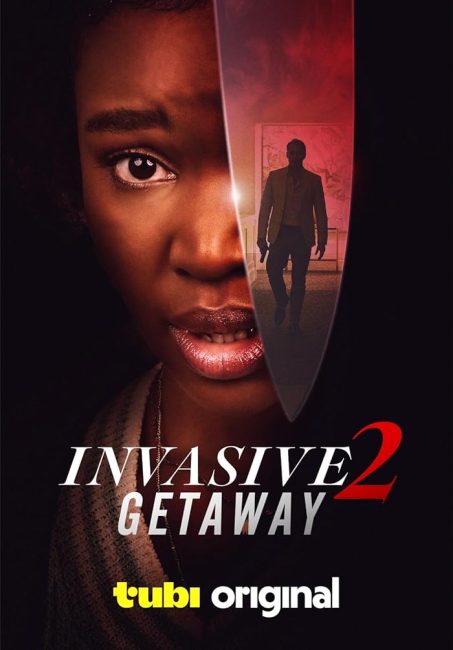 مشاهدة فيلم Invasive 2: Getaway 2025 مترجم