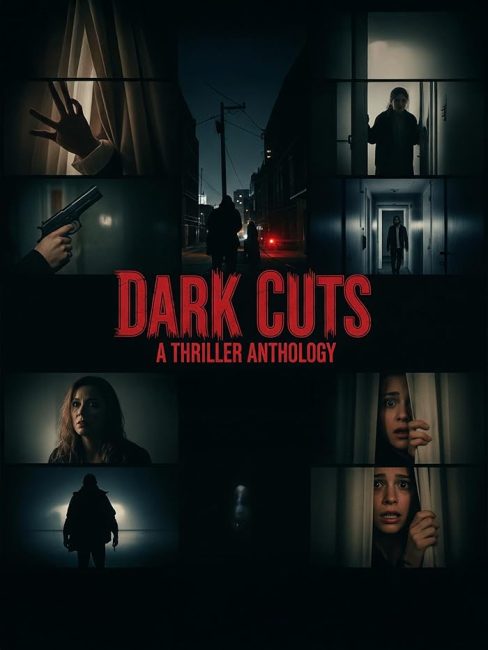 مشاهدة فيلم Dark Cuts: A Thriller Anthology 2025 مترجم