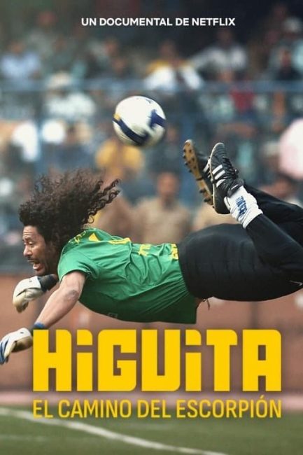 مشاهدة فيلم Higuita: El camino del Escorpión 2023 مترجم
