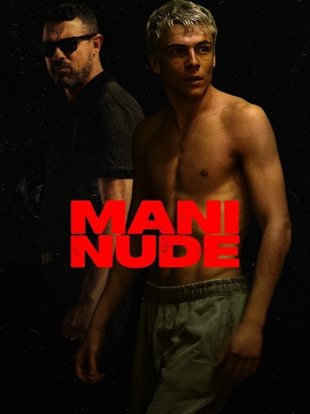 فيلم Mani nude 2024 مترجم