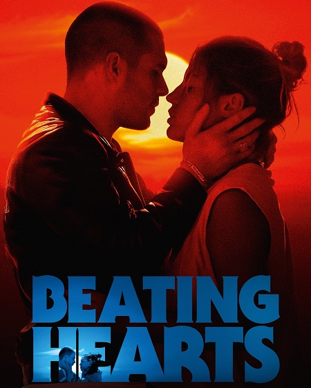 مشاهدة فيلم تحميل Beating Hearts 2024 مترجم