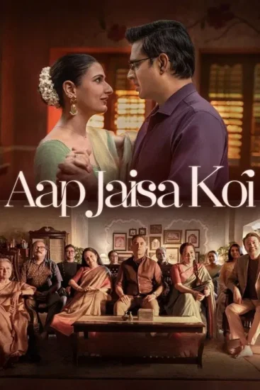 فيلم تحميل Aap Jaisa Koi 2025 مترجم