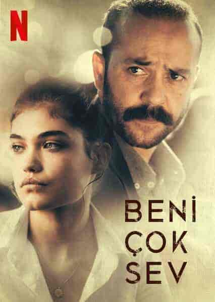 فيلم تحميل انا استحق حبك Beni Çok Sev 2021 مترجم
