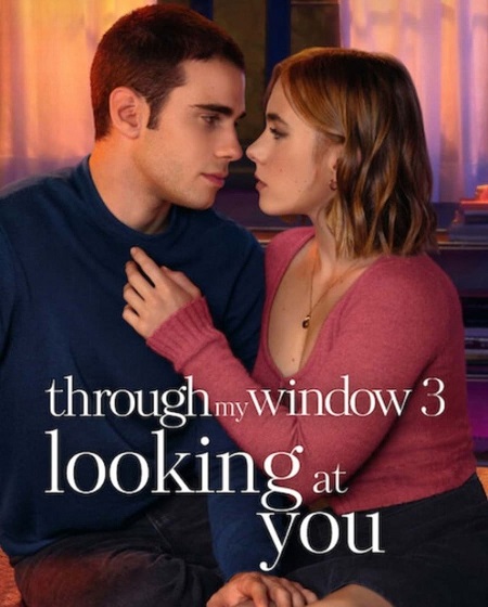 مشاهدة مشاهدة فيلم تحميل Through My Window 3 2024 مترجم