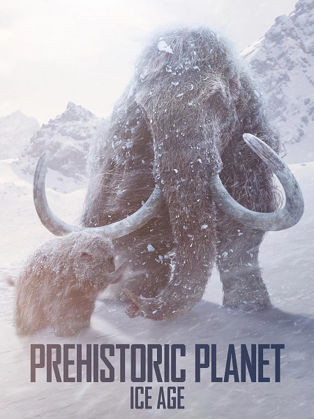 مشاهدة  مسلسل تحميل Prehistoric Planet الموسم الثالث الحلقة 1 مترجمة
