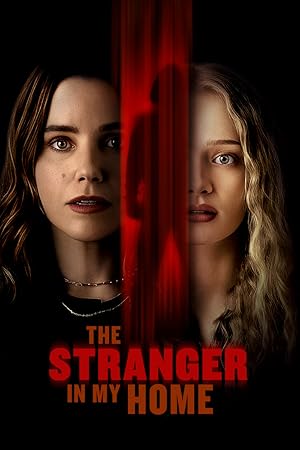 مشاهدة فيلم تحميل The Stranger in My Home 2025 مترجم