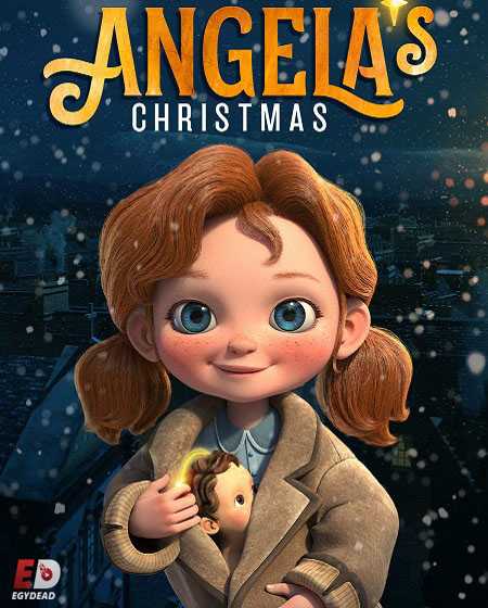 مشاهدة مشاهدة فيلم تحميل Angela’s Christmas 1 2017 مترجم