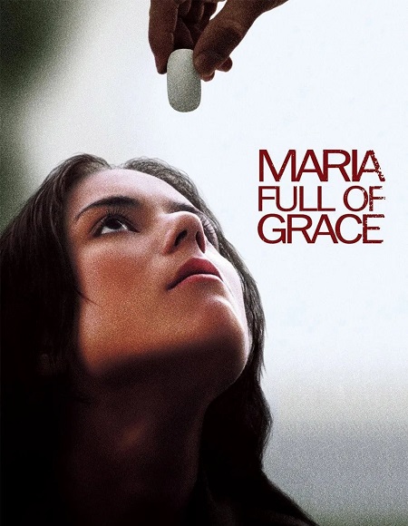 مشاهدة مشاهدة فيلم تحميل Maria Full of Grace 2004 مترجم