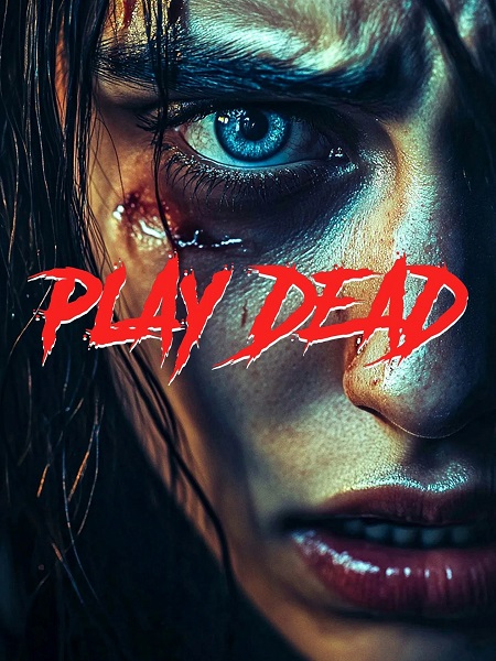 مشاهدة مشاهدة فيلم تحميل Play Dead 2025 مترجم