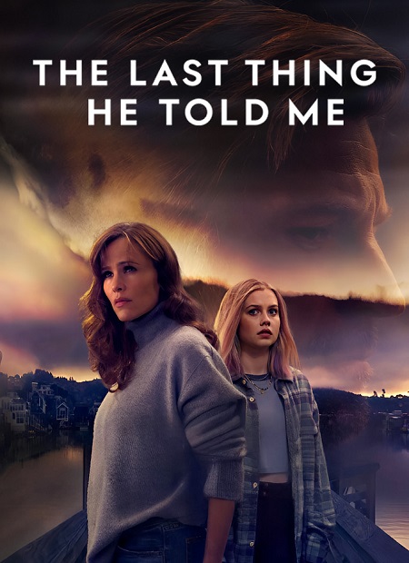 مشاهدة  مسلسل تحميل The Last Thing He Told Me الموسم الثاني الحلقة 3 مترجمة